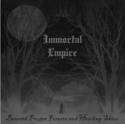 Immortal Empire : Beneath Frozen Forests and Howling Skies